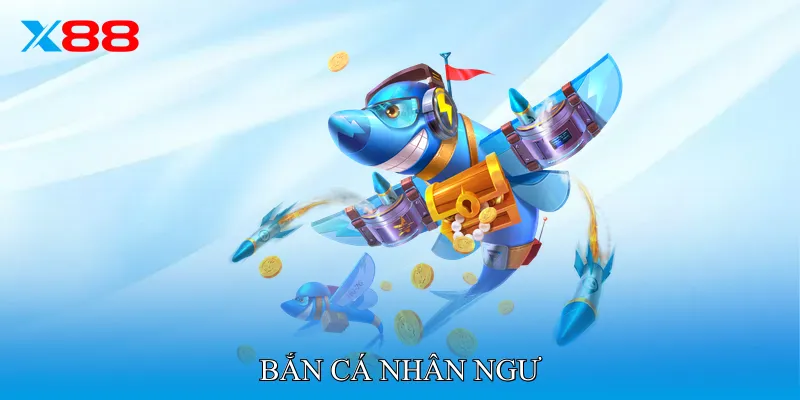 Bắn Cá Nhân Ngư Tận Dụng Thời Điểm Vàng Nhắm Boss Cá